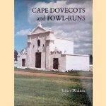Cape Dovecots and Fowl-Runs
James Walton
€ 35,00 Cape Dovecots and Fowl-Runs
James Walton
€ 35,00