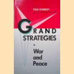 Grand Strategies in War and Peace
Paul Kennedy
€ 10,00 Grand Strategies in War and Peace
Paul Kennedy
€ 10,00
