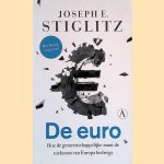De euro: hoe de gemeenschappelijke munt de toekomst van Europa bedreigt
Joseph E. Stiglitz
€ 8,00