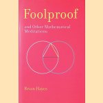 Foolproof and Other Mathematical Meditations
Brian Hayes
€ 15,00 Foolproof and Other Mathematical Meditations
Brian Hayes
€ 15,00