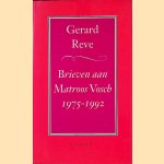 Brieven aan Matroos Vosch: 1975-1992
Gerard Reve
€ 12,50