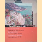 Ben Rikken: Licht! Schilderijen en tekeningen *GESIGNEERDE LUXE EDITIE* door Harry Tupan e.a.
