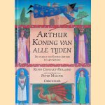 Arthur, koning van alle tijden: de wereld van koning Arthur en zijn ridders
Kevin Crossley-Holland
9,00 €