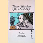 The Master of Go *FIRST UK EDITION*
Yasunari Kawabata
€ 30,00