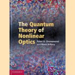 The Quantum Theory of Nonlinear Optics
Peter D. Drummond e.a.
€ 75,00 The Quantum Theory of Nonlinear Optics
Peter D. Drummond e.a.
€ 75,00