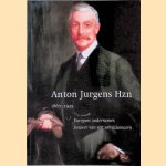 Anton Jurgens Hzn 1867-1945: Europees ondernemer,  bouwer van een wereldconcern
F.J.M. van de Ven
€ 12,50