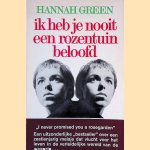 Ik heb je nooit een rozentuin beloofd
Hannah Green
€ 6,00 Ik heb je nooit een rozentuin beloofd
Hannah Green
€ 6,00