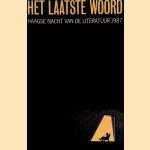 Het laatste woord: Haagse nacht van de literatuur 1987
Adriaan Bontebal e.a.
€ 15,00 Het laatste woord: Haagse nacht van de literatuur 1987
Adriaan Bontebal e.a.
€ 15,00