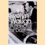 Handful of Dust
Evelyn Waugh
€ 5,00 Handful of Dust
Evelyn Waugh
€ 5,00