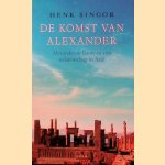 De komst van Alexander: Alexander de Grote en zijn nalatenschap in Azië
H.W. Singor
€ 6,00 De komst van Alexander: Alexander de Grote en zijn nalatenschap in Azië
H.W. Singor
€ 6,00