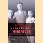 De gebroeders Himmler: een Duitse familiegeschiedenis
Katrin Himmler
€ 12,50 De gebroeders Himmler: een Duitse familiegeschiedenis
Katrin Himmler
€ 12,50
