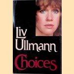 Choices
Liv Ullmann
€ 10,00 Choices
Liv Ullmann
€ 10,00
