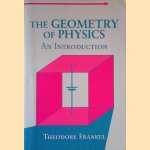 The Geometry of Physics: An Introduction
Theodore Frankel
€ 30,00 The Geometry of Physics: An Introduction
Theodore Frankel
€ 30,00