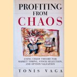 Profiting from Chaos: Using Chaos Theory for Market Timing, Stock Selection, and Option Valuation door Tonis Vaga