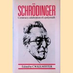 Schrödinger: Centenary Celebration of a Polymath
C.W. Kilminster
€ 30,00 Schrödinger: Centenary Celebration of a Polymath
C.W. Kilminster
€ 30,00