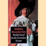 Nederland in de Gouden Eeuw
Nelleke Noordervliet
€ 6,00