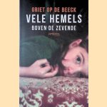 Vele hemels boven de zevende
Griet op de Beeck
€ 6,00