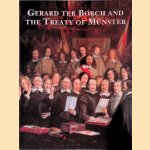 Gerard ter Borch and the Treaty of Münster door A.M. Kettering