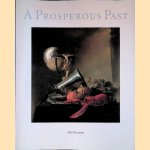 A Prosperous Past: The Sumptuous Still Life In The Netherlands, 1600-1700
Sam Segal e.a.
€ 12,50 A Prosperous Past: The Sumptuous Still Life In The Netherlands, 1600-1700
Sam Segal e.a.
€ 12,50