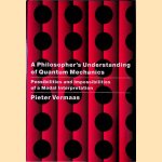 A Philosopher's Understanding of Quantum Mechanics: Possibilities and Impossibilities of a Modal Interpretation
Pieter Vermaas
€ 20,00 A Philosopher's Understanding of Quantum Mechanics: Possibilities and Impossibilities of a Modal Interpretation
Pieter Vermaas
€ 20,00