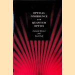 Optical Coherence and Quantum Optics
Leonard Mandel e.a.
€ 60,00 Optical Coherence and Quantum Optics
Leonard Mandel e.a.
€ 60,00