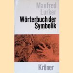 Wörterbuch der Symbolik
Manfred Lurker
€ 8,00 Wörterbuch der Symbolik
Manfred Lurker
€ 8,00