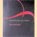 Gebedsboekje voor zoekers
Erik van Praag
€ 6,00 Gebedsboekje voor zoekers
Erik van Praag
€ 6,00
