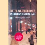 Tsjaikovskistraat 40: Een autobiografische vertelling uit Rusland - Roman
Pieter Waterdrinker
€ 8,00