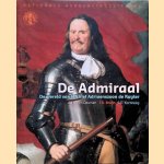 De Admiraal: de wereld van Michiel Adriaanszoon de Ruyter
A.Th. van Deursen e.a.
€ 10,00 De Admiraal: de wereld van Michiel Adriaanszoon de Ruyter
A.Th. van Deursen e.a.
€ 10,00