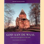 God aan de Waal: over 2000 jaar geloven in Nijmegen
Anton van de Sande
€ 8,00 God aan de Waal: over 2000 jaar geloven in Nijmegen
Anton van de Sande
€ 8,00