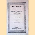 Feestviering bij de ontsluijering van het standbeeld van Jacob Cats, ridder, raadpensionaris van Holland, opgerigt te Brouwershaven den 11 den december 1829
Gebroeders Diederichs
€ 35,00