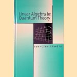 Linear Algebra for Quantum Theory
Per-Olov Löwdin
€ 125,00 Linear Algebra for Quantum Theory
Per-Olov Löwdin
€ 125,00