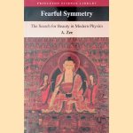 Fearful Symmetry: The Search for Beauty in Modern Physics
A. Zee
€ 15,00 Fearful Symmetry: The Search for Beauty in Modern Physics
A. Zee
€ 15,00