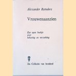 Vrouwenaanzien: een open boekje over bekoring en verzoeking *GESIGNEERD* door Alexander Reinders