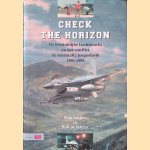 Check the Horizon: De Koninklijke Luchtmacht en het conflict in voormalig Joegoslavië 1991-1995
Wim Lutgert e.a.
€ 10,00 Check the Horizon: De Koninklijke Luchtmacht en het conflict in voormalig Joegoslavië 1991-1995
Wim Lutgert e.a.
€ 10,00