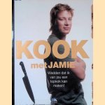 Kook met Jamie: wedden dat ik van jou een topkok kan maken! door Jamie Oliver