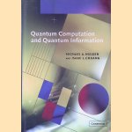 Quantum Computation and Quantum Information
Michael A. Nielsen e.a.
€ 200,00 Quantum Computation and Quantum Information
Michael A. Nielsen e.a.
€ 200,00