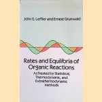 Rates and Equilibria of Organic Reactions as Treated by Statistical, Thermodynamic, and Extrathermodynamic Methods
John E. Leffler e.a.
€ 15,00 Rates and Equilibria of Organic Reactions as Treated by Statistical, Thermodynamic, and Extrathermodynamic Methods
John E. Leffler e.a.
€ 15,00
