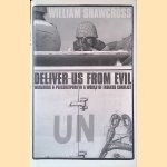 Deliver us from Evil: Warlords and Peacekeepers in a World of Endless Conflict
William Shawcross
€ 10,00 Deliver us from Evil: Warlords and Peacekeepers in a World of Endless Conflict
William Shawcross
€ 10,00