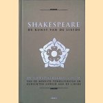 Shakespeare: de kunst van de liefde: De geïllustreerde editie van de mooiste toneelteksten en gedichten gewijd aan de liefde
William Shakespeare e.a.
€ 8,00 Shakespeare: de kunst van de liefde: De geïllustreerde editie van de mooiste toneelteksten en gedichten gewijd aan de liefde
William Shakespeare e.a.
€ 8,00