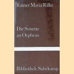 Die Sonette an Orpheus
Rainer Maria Rilke
€ 6,00 Die Sonette an Orpheus
Rainer Maria Rilke
€ 6,00