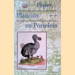 Peper, Plancius en Porselein: de reis van het schip Swarte Leeuw naar Atjeh en Bantam, 1601-1603
Jan Parmentier e.a.
€ 10,00