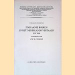 Italiaanse boeken in het Nederlands vertaald (tot 1800)
J.Th.W. Clemens
€ 20,00 Italiaanse boeken in het Nederlands vertaald (tot 1800)
J.Th.W. Clemens
€ 20,00