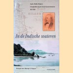 In de Indische wateren: Anske Hielke Kuipers: gezaghebber bij de Gouvernementsmarine 1833-1902
Marietje E. Kuipers
€ 10,00 In de Indische wateren: Anske Hielke Kuipers: gezaghebber bij de Gouvernementsmarine 1833-1902
Marietje E. Kuipers
€ 10,00