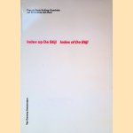 Index op De Stijl: inhoud en register op namen en Trefwoorden = Index of De Stijl: table of contents and index of names and references
Francis Bach Kolling-Dandrieú e.a.
€ 20,00 Index op De Stijl: inhoud en register op namen en Trefwoorden = Index of De Stijl: table of contents and index of names and references
Francis Bach Kolling-Dandrieú e.a.
€ 20,00