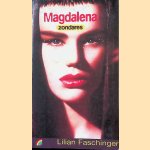 Magdalena, zondares
Lilian Faschinger
€ 5,00 Magdalena, zondares
Lilian Faschinger
€ 5,00