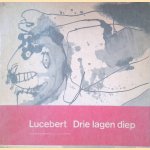 Drie lagen diep: tekeningen en gedichten
Lucebert e.a.
€ 12,50 Drie lagen diep: tekeningen en gedichten
Lucebert e.a.
€ 12,50