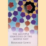 The Multiple Identities of the Middle East
Bernard Lewis
€ 10,00 The Multiple Identities of the Middle East
Bernard Lewis
€ 10,00