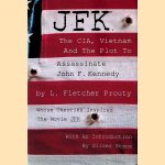 JFK: The CIA, Vietnam, and the Plot to Assassinate John F. Kennedy
L. Fletcher Prouty
€ 10,00 JFK: The CIA, Vietnam, and the Plot to Assassinate John F. Kennedy
L. Fletcher Prouty
€ 10,00