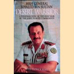 Desert Warrior: Personal View of the Gulf War by the Joint Forces Commander
Khaled Bin Sultan e.a.
€ 8,00 Desert Warrior: Personal View of the Gulf War by the Joint Forces Commander
Khaled Bin Sultan e.a.
€ 8,00